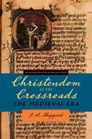 Christendom at the Crossroads