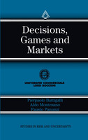 Decisions, Games and Markets