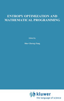 Entropy Optimization and Mathematical Programming