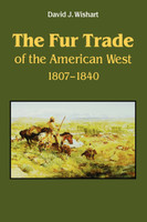 The Fur Trade of the American West, 1807-1840