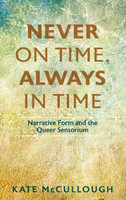 Never on Time, Always in Time