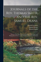 Journals of the Rev. Thomas Smith, and the Rev. Samuel Deane