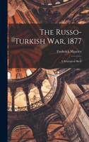 The Russo-Turkish war, 1877