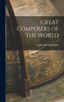 GREAT COMPOSERS OF THE WORLD