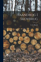 Haandbog I Skovbrug