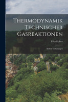 Thermodynamik Technischer Gasreaktionen