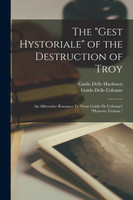 The "Gest Hystoriale" of the Destruction of Troy