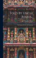 Told By Uncle Remus...