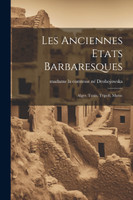 Les Anciennes Etats Barbaresques
