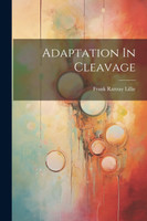 Adaptation In Cleavage