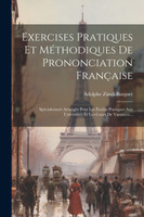 Exercises Pratiques Et Méthodiques De Prononciation Française