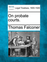 On probate courts.