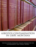 Asbestos Contamination In Libby, Montana