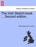 The Irish Sketch-book ... Second edition.