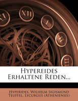 Hypereides Erhaltene Reden...
