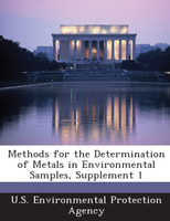 Methods for the Determination of Metals in Environmental Samples, Supplement 1