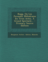 Bugg, Ou Les Javanais