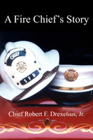 A Fire Chief's Story