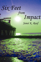 Six Feet from Impact