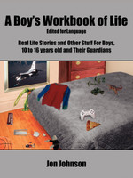 A Boy's Workbook of Life-Edited for Language