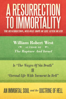 A Resurrection to Immortality