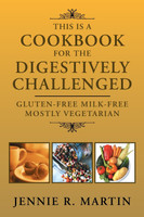 This Is a Cookbook for the Digestively Challenged