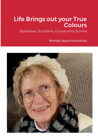 Life Brings out your True Colours