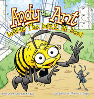 Andy the Ant Learns the Buzz on Bees (Hard Cover)