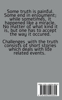 Challenges with the truth
