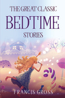 THE GREAT CLASSIC BEDTIME STORIES