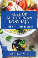 Kezdők Mediterrán Konyhája