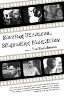 Moving Pictures, Migrating Identities