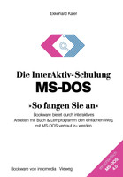 Die InterAktiv-Schulung MS-DOS So fangen Sie an