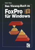 Das Vieweg-Buch zu FoxPro für Windows