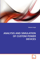 ANALYSIS AND SIMULATION OF CUSTOM POWER DEVICES