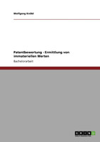 Patentbewertung - Ermittlung von immateriellen Werten