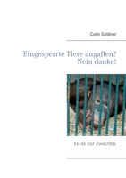 Eingesperrte Tiere angaffen? Nein danke!