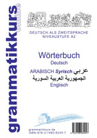 Wörterbuch Deutsch - Syrisch - Englisch A2