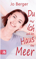 Du und ich und das Haus am Meer