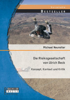 Die Risikogesellschaft von Ulrich Beck