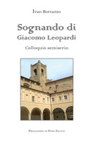 Sognando di Giacomo Leopardi - colloquio semiserio