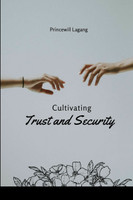 Cultivating Trust and Security