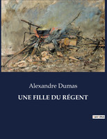UNE FILLE DU RÉGENT