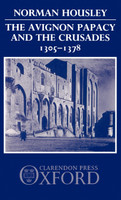The Avignon Papacy and the Crusades, 1305-1378
