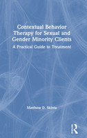 Contextual Behavior Therapy for Sexual and Gender Minority Clients