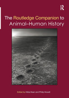 The Routledge Companion to Animal-Human History