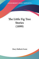 The Little Fig Tree Stories (1899)