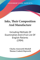 Inks, Their Composition And Manufacture