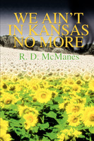We Ain't in Kansas No More