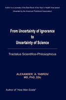 From Uncertainty of Ignorance to Uncertainty of Science. Tractatus Scientifico-Philosophicus